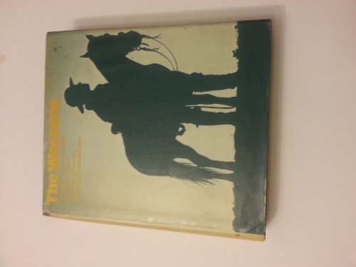 Imagen de archivo de The Western, from Silents to the Seventies a la venta por Better World Books