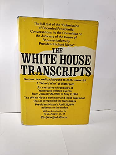 9780670763245: The White House Transcripts : Submission of Recorded Presidential Conversations to the Committee on the Judiciary of the House of Representatives by President Richard Nixon