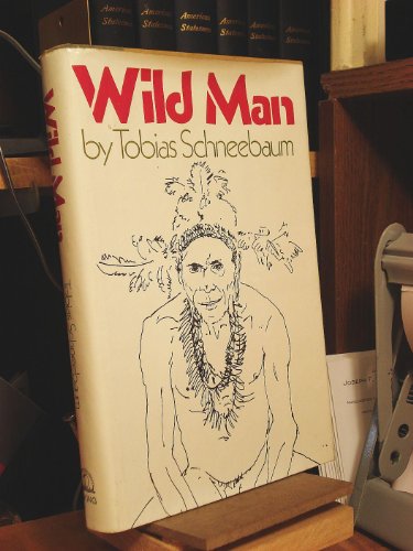 Wild Man (9780670767083) by Schneebaum, Tobias