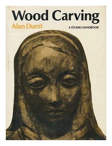 Wood Carving: a Studio Handbook