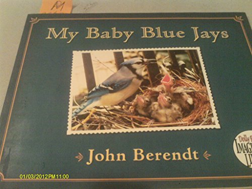 Stock image for My Baby Blue Jays (Dolly Parton's Imagination Library) for sale by Better World Books