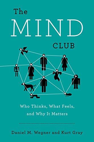 Imagen de archivo de The Mind Club: Who Thinks, What Feels, and Why It Matters a la venta por Goodwill of Colorado