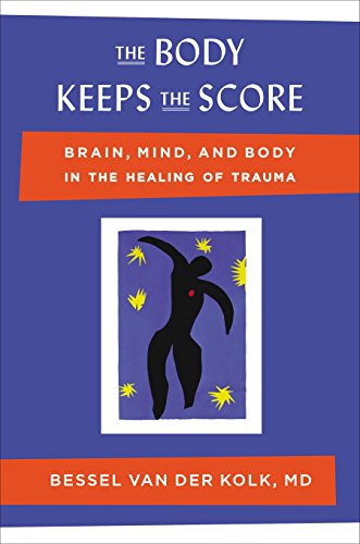 9780670785933: The Body Keeps the Score: Brain, Mind, and Body in the Healing of Trauma