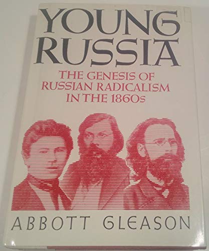 Beispielbild fr Young Russia : The Genesis of Russian Radicalism in the 1860s zum Verkauf von Better World Books