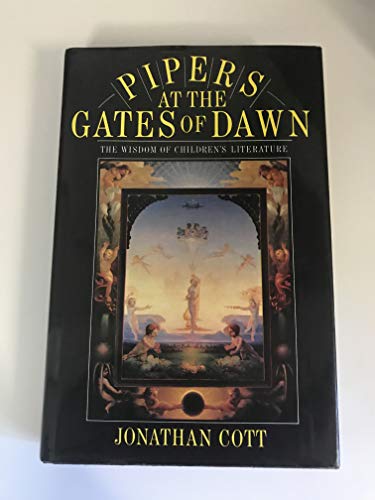 Beispielbild fr Pipers at the Gates of Dawn: Wisdom of Children's Literature zum Verkauf von WorldofBooks