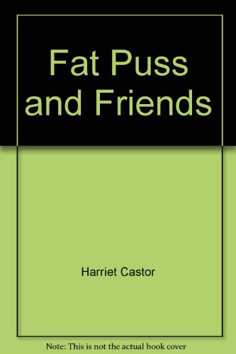 Stock image for Fat Puss and Friends for sale by Alexander's Books