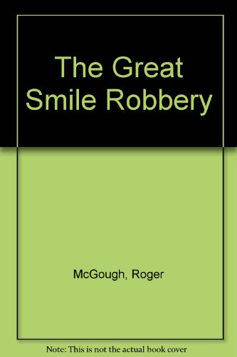 9780670800216: The Great Smile Robbery