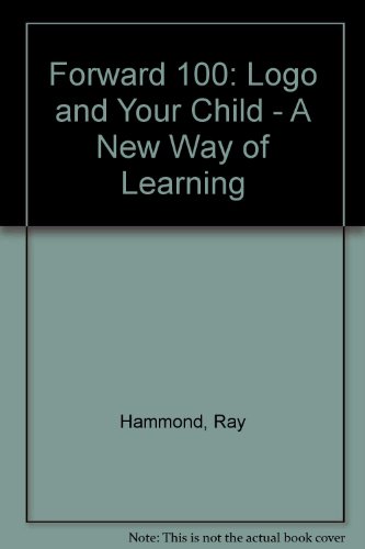 9780670800391: Forward 100: Logo and Your Child - A New Way of Learning