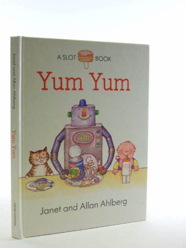 Yum Yum (Viking Kestrel Picture Books) (9780670800704) by Janet Ahlberg; Allan Ahlberg