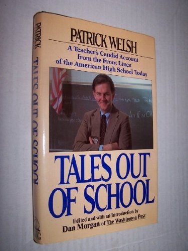 Beispielbild fr Tales Out of School : A Teacher's Candid Account from the Front Lines of the American High School Today zum Verkauf von Better World Books