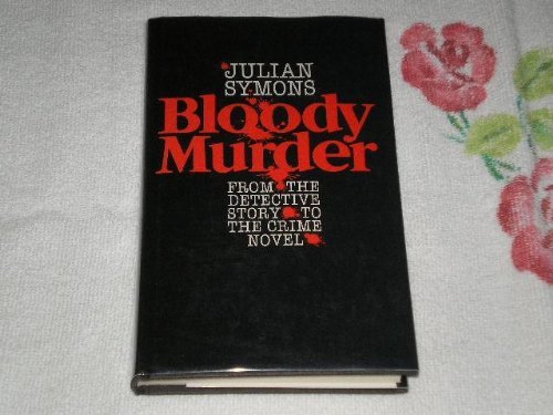Beispielbild fr Bloody Murder. From the detective story to the crime novel: A History. zum Verkauf von Antiquariat am St. Vith