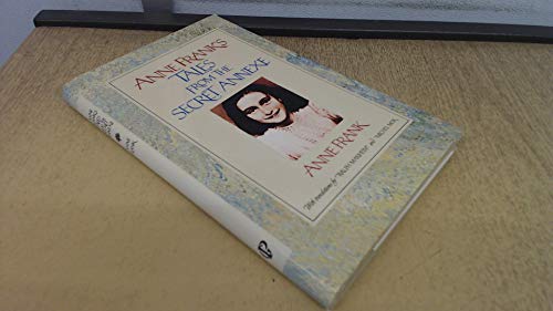 Imagen de archivo de ANNE FRANK' TALES FROM THE SECRET ANNEX. a la venta por Black Cat Bookshop P.B.F.A