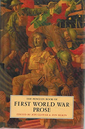 Beispielbild fr The Penguin Book of First World War Prose zum Verkauf von Half Price Books Inc.