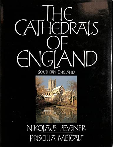 Imagen de archivo de The Cathedrals of England: Southern England a la venta por Aynam Book Disposals (ABD)