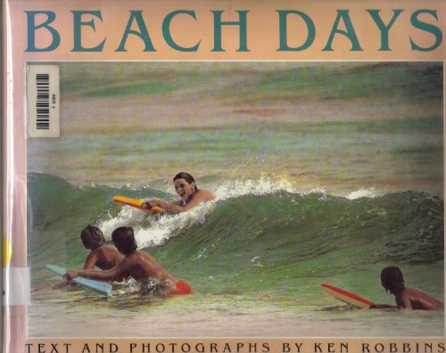 Beach Days (9780670801381) by Robbins, Ken; Keene, Tom