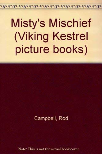 9780670801497: Misty's Mischief (Viking Kestrel picture books)