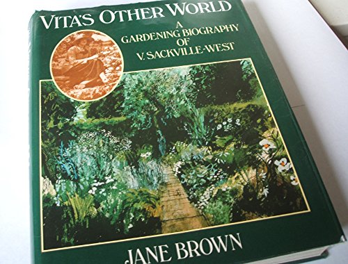 Stock image for Vitas Other World: A Gardening Biography of Vita Sackville-West for sale by Books-FYI, Inc.