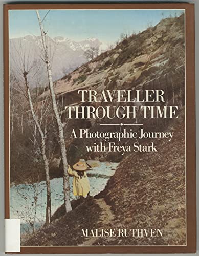 9780670801831: Traveller Through Time: A Photographic Journey with Freya Stark