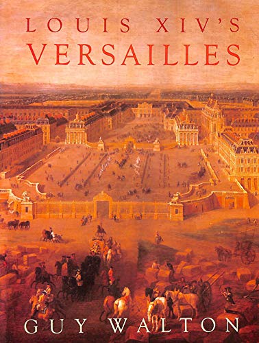 Stock image for Louis Xiv's Versailles for sale by WorldofBooks