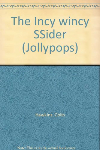 The Incy wincy SSider (Jollypops) (9780670803170) by Hawkins, Colin; Hawkins, Jacqui
