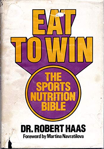 Imagen de archivo de Eat to Win : Sport's Nutrition Book a la venta por Better World Books: West