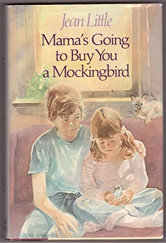 Mama's Going to Buy You a Mockingbird (9780670803460) by Little, Jean