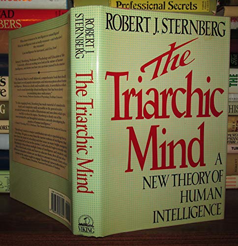 Beispielbild fr The Triarchic Mind: 2a New Theory of Human Intelligence zum Verkauf von ThriftBooks-Atlanta