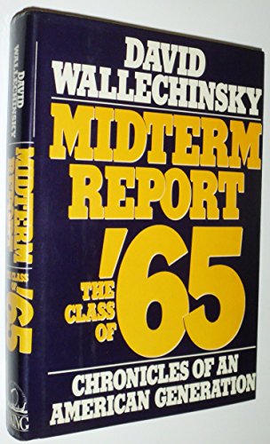 Beispielbild fr Midterm Report : The Class of '65; Chronicles of an American Generation zum Verkauf von Better World Books