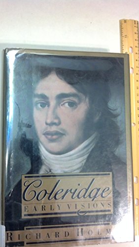 Beispielbild fr Coleridge: Early Visions zum Verkauf von Front Cover Books