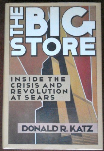 9780670805129: The Big Store: Inside the Crisis And Revolution at Sears