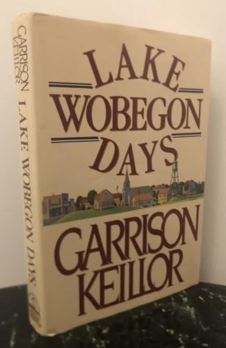 Lake Wobegon Days, - Garrison Keillor