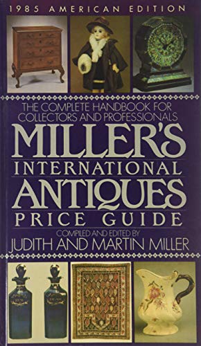 Beispielbild fr Millers' International Antiques Price Guide 1985 zum Verkauf von ThriftBooks-Dallas