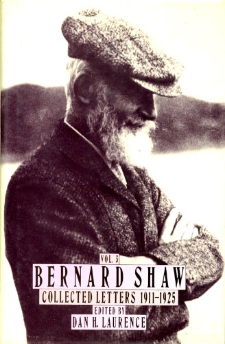 Beispielbild fr Bernard Shaw Collected Letters, Vol. 3: 1911-1925 zum Verkauf von Books From California