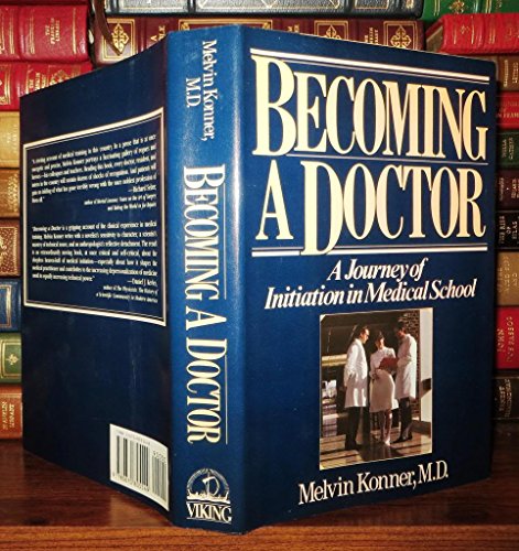 9780670805549: Becoming a Doctor: A Journey of Initiation in Medical School
