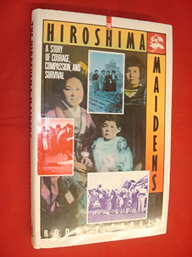 Imagen de archivo de The Hiroshima Maidens a la venta por Better World Books
