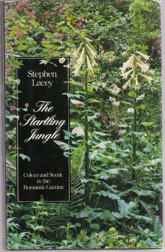 9780670806140: The Startling Jungle: Colour and Scent in the Romantic Garden