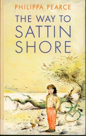 Way to Sattin Shore (9780670806164) by Philippa Pearce