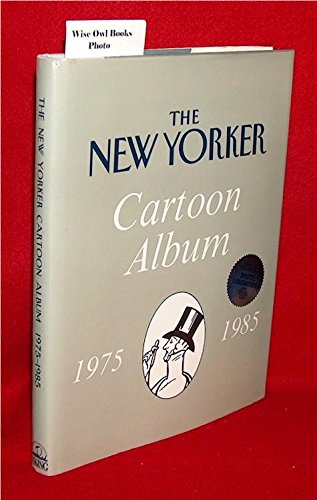 Stock image for The New Yorker Cartoon Album, 1975-1985 for sale by Better World Books