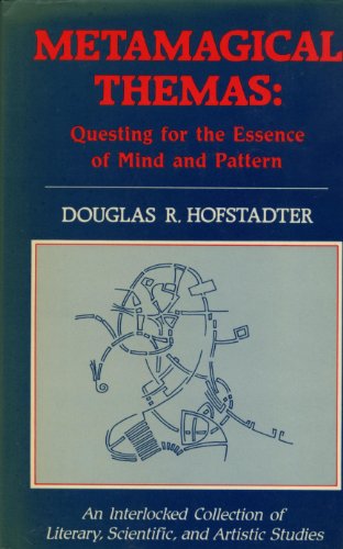 Stock image for Metamagical Themas: Questing for the Essence of Mind and Pattern Hofstadter, Douglas R. for sale by biblioMundo