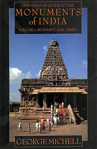 Beispielbild fr The Penguin Guide to the Monuments of India: Buddhist, Jain, Hindu. Volume 1 zum Verkauf von Cambridge Rare Books