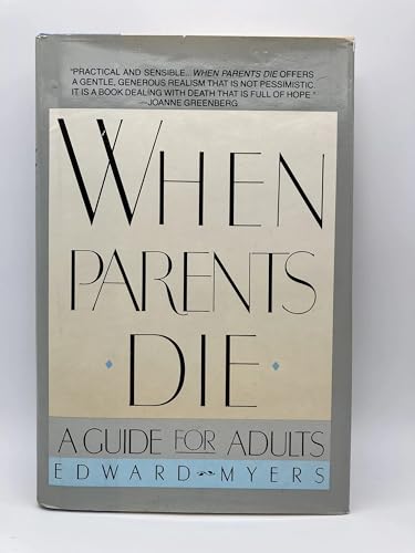 Beispielbild fr When Parents Die : A Guide for Adults zum Verkauf von Better World Books