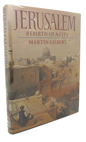 Beispielbild fr Jerusalem : Rebirth of a City zum Verkauf von Better World Books: West