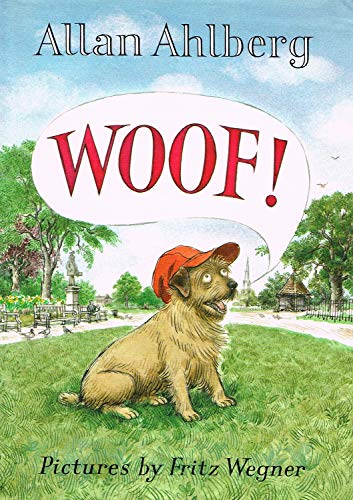 Stock image for Woof! for sale by Peakirk Books, Heather Lawrence PBFA