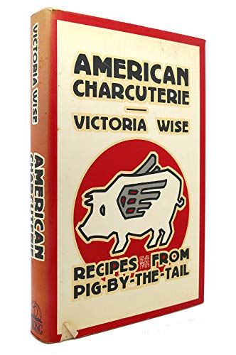 Beispielbild fr American Charcuterie: Recipes from Pig-By-The-Tail zum Verkauf von Lake Country Books and More