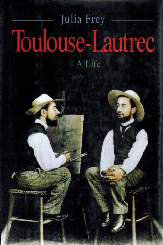 9780670808441: Toulouse-Lautrec: A Life
