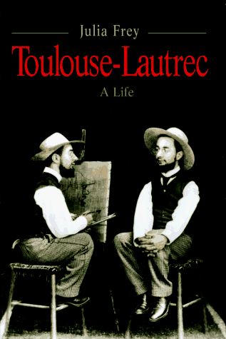Stock image for Henri Toulouse-Lautrec: A Life for sale by Ergodebooks