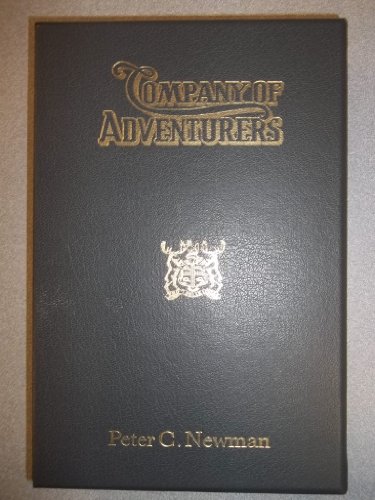 9780670808779: Company of Adventurers, Volume 1: The Story of the Hudson's Bay Company