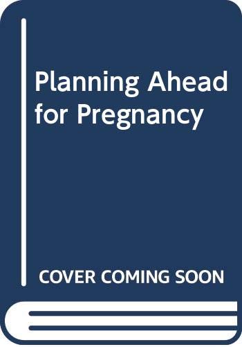 9780670808908: Planning Ahead for Pregnancy: Dr. Cherry's Guide To Health, Fitness, and Fertility