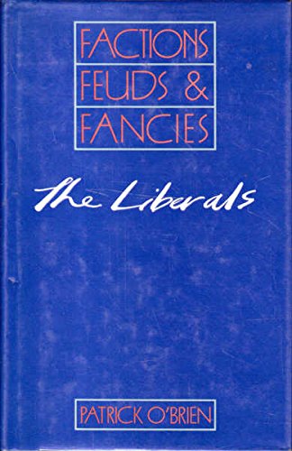 9780670808939: The Liberals: Factions, Feuds And Fancies