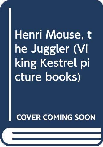 Beispielbild fr Henri Mouse, the Juggler zum Verkauf von Once Upon A Time Books